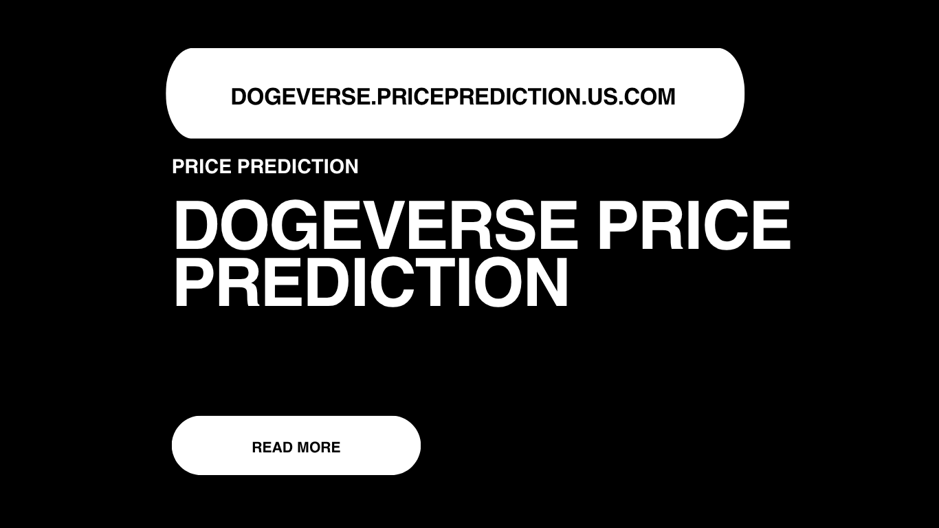 DogeVerse Price Prediction | DogeVerse Forecast 2025, 2030, 2040